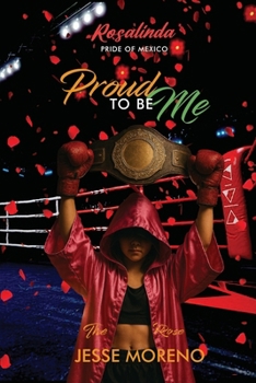 Rosalinda Pride of Mexico: Proud To Be Me
