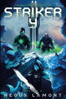 Striker Y - Book #2 of the Bold And The Deceptive