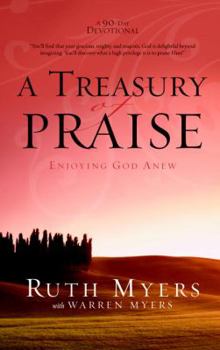 Hardcover A Treasury of Praise: Enjoying God Anew Book