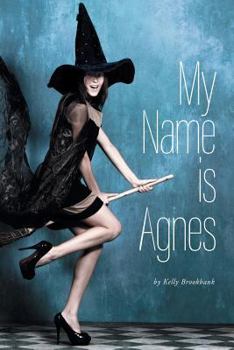 Paperback My Name Is Agnes Book