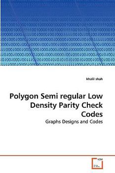 Paperback Polygon Semi regular Low Density Parity Check Codes Book
