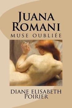 Paperback Juana Romani muse oubliée [French] Book