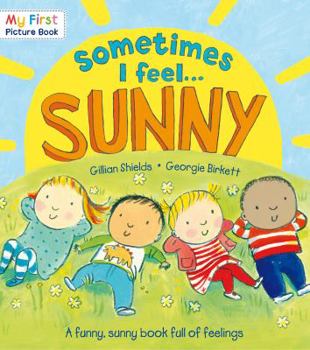 Paperback Sometimes I Feel Sunny Book