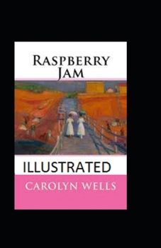 Raspberry Jam Illustrated