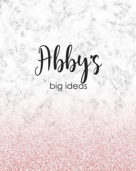 Paperback Abby's Big Ideas: Personalized Notebook - 8x10 Lined Women's Journal Book