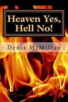 Paperback Heaven Yes, Hell No! Book