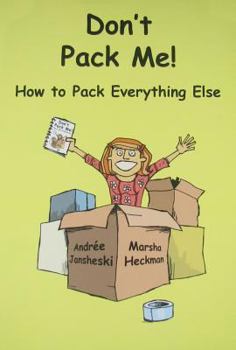 Spiral-bound Don't Pack Me!: How to Pack Everything Else Book