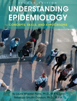 Paperback Understanding Epidemiology : Concepts, Skills, and Applications Book