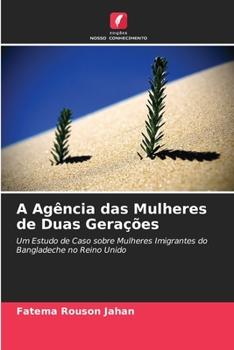 Paperback A Agência das Mulheres de Duas Gerações [Portuguese] Book