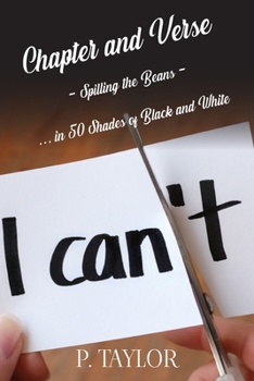 Paperback Chapter and Verse: Spilling the Beans...in 50 Shades of Black and White Book