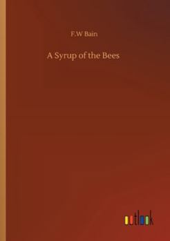 Paperback A Syrup of the Bees Book
