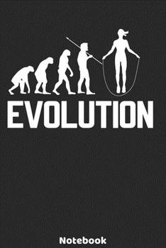 Evolution Notebook: Skipping Evolution Design - 120 ruled Pages 6'x9'. Journal for Player and Coaches. Writing Book for your training, your notes at ... Fans and Lovers for Christmas or Birthdays.
