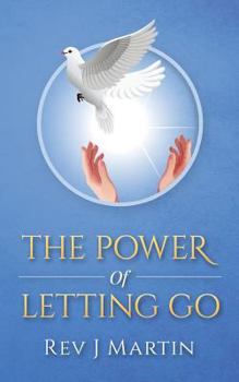 Paperback Power of Letting Go: Break free from the past and future and learn to let God take control. Book