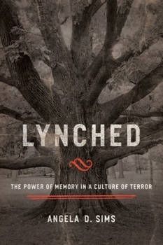 Paperback Lynched: The Power of Memory in a Culture of Terror Book