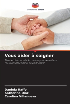 Paperback Vous aider à soigner [French] Book