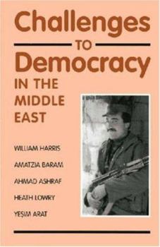 Hardcover Challenges to Democracy in the Middle East Book