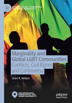 Paperback Marginality and Global LGBT Communities: Conflicts, Civil Rights and Controversy Book
