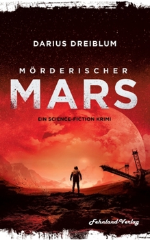 Paperback Mörderischer Mars: Ein Science-Fiction Krimi [German] Book