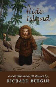 Paperback Hide Island: A Novella and Nine Stories Book