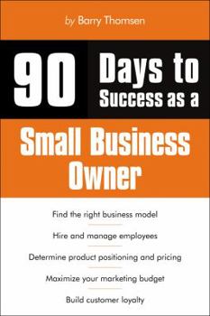 Paperback 90 Days to Success as a Small Business Owner Book