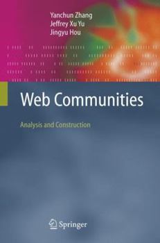 Hardcover Web Communities: Analysis and Construction Book