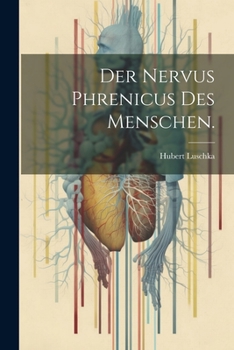 Paperback Der Nervus Phrenicus des Menschen. [German] Book