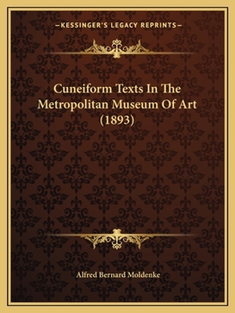 Cuneiform Texts in the Metropolitan Museum of Art: Edited and Translated