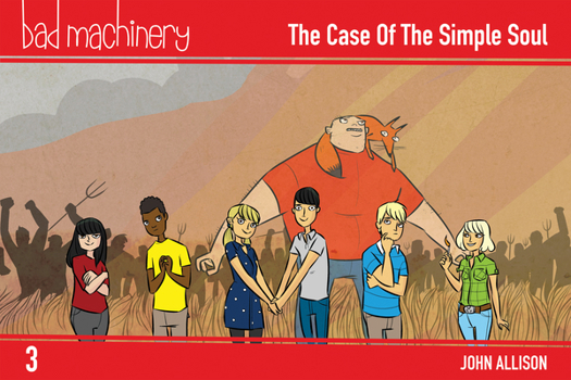 The Case of the Simple Soul - Book #3 of the Bad Machinery