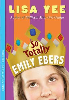 So Totally Emily Ebers - Book #3 of the Millicent Min / Stanford Wong / Emily Ebers