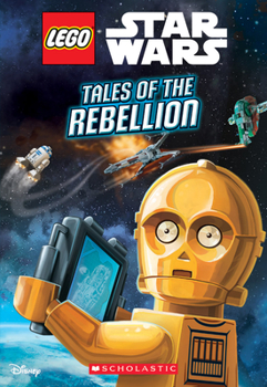Paperback Tales of the Rebellion (Lego Star Wars: Chapter Book): Volume 3 Book