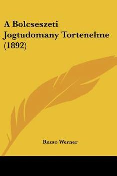 Paperback A Bolcseszeti Jogtudomany Tortenelme (1892) [Hebrew] Book