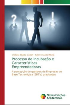 Paperback Processo de Incubação e Características Empreendedoras [Portuguese] Book