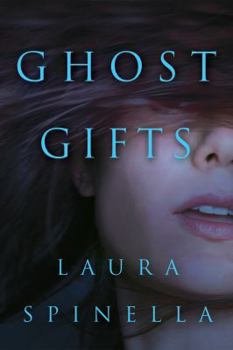 Ghost Gifts - Book #1 of the Ghost Gifts