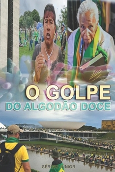 Paperback O Golpe Do Algodão Doce [Portuguese] Book