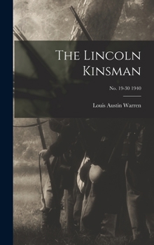 Hardcover The Lincoln Kinsman; no. 19-30 1940 Book