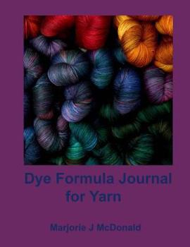 Paperback Dye Formula Journal For Yarns Book