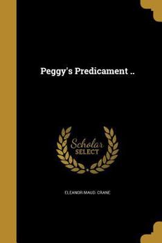 Paperback Peggy's Predicament .. Book