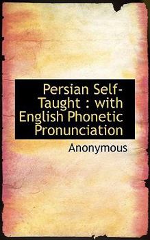 Paperback Persian Self-Taught: With English Phonetic Pronunciation Book