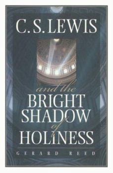 Paperback C.S. Lewis and the Bright Shadow of Holiness Book