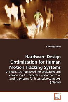 Paperback Hardware Design Optimization for Human Motion Tracking Systems Book