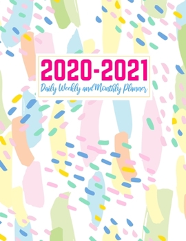 Paperback 2020-2021 Daily Weekly and Monthly Planner: Pretty Two Year Jan 1, 2020 - Dec 31, 2021 Calendar Organizer and Appointment Schedule Agenda Journal for Book