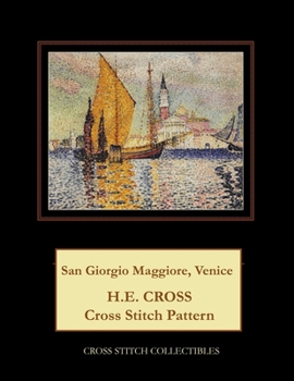 Paperback San Giorgio Maggiore, Venice: H.E. Cross cross stitch pattern [Large Print] Book