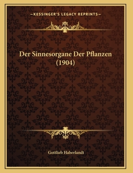 Paperback Der Sinnesorgane Der Pflanzen (1904) [German] Book