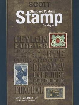 Paperback Scott 2015 Standard Postage Stamp Catalogue Volume 2: Countries of the World C-F Book