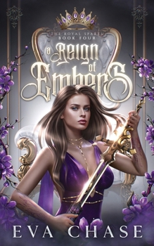 A Reign of Embers (The Royal Spares) - Book #4 of the Royal Spares