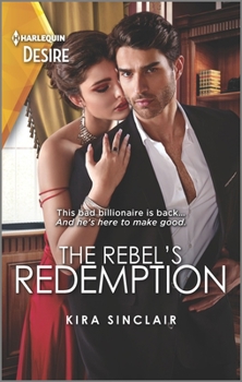 The Rebel's Redemption - Book #1 of the Bad Billionaires