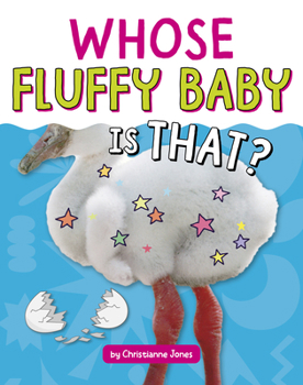 Library Binding Whose Fluffy Baby Is That? Book