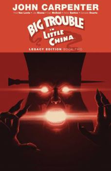 Big Trouble in Little China Legacy Edition Book Two - Book  of the Big Trouble in Little China Collected Editions