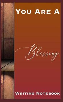 Paperback You Are A Blessing Writing Notebook Book