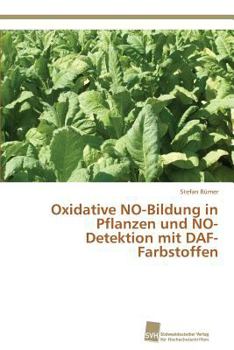 Paperback Oxidative NO-Bildung in Pflanzen und NO-Detektion mit DAF-Farbstoffen [German] Book
